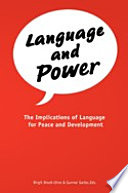 Language and power : the implications of language for peace and development /