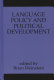 Language policy and political development /