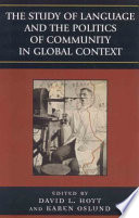 The study of language and the politics of community in global context /