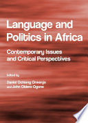 Language and politics in Africa : contemporary issues and critical perspectives /