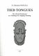 Tied tongues : the African renaissance as a challenge for language planning : papers and documents from the panel on "Language Policy in Africa" at the 17th Bas printed] Conference of the German African Studies Association held at the University of Leipzig, March 30-April 1, 2000 /