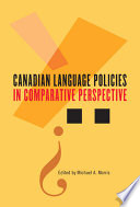 Canadian language policies in comparative perspective /