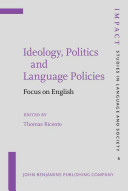 Ideology, politics, and language policies : focus on English /