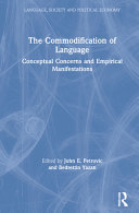 The commodification of language : conceptual concerns and empirical manifestations /