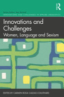 Innovations and challenges : women, language and sexism /