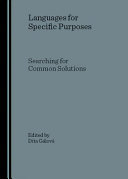 Languages for specific purposes : searching for common solutions /edited by Dita Gálová.