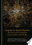 Language for specific purposes research and translation across cultures and media /