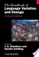 The handbook of language variation and change /