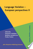 Language variation--European perspectives II : selected papers from the 4th International Conference on Language Variation in Europe (ICLaVE 4), Nicosia, June 2007 /