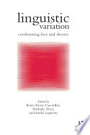 Linguistic variation : confronting fact and theory /