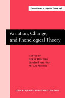 Variation, change and phonological theory /