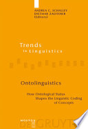 Ontolinguistics : how ontological status shapes the linguistic coding of concepts /