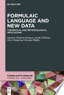 Formulaic Language and New Data : Theoretical and Methodological Implications /