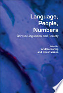 Language, people, numbers : corpus linguistics and society /