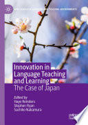 Innovation in Language Teaching and Learning : The Case of Japan /
