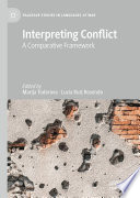 Interpreting Conflict : A Comparative Framework /