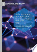 Media Discourse of Commemoration : The Centenary of World War One in Europe /