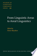 From linguistic areas to areal linguistics /