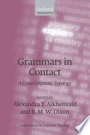 Grammars in contact : a cross-linguistic typology /