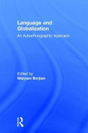 Language and globalization : an autoethnographic approach /