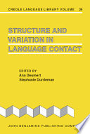 Structure and variation in language contact /