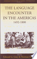 The Language encounter in the Americas, 1492-1800 : a collection of essays /