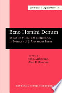 Bono homini donum : essays in historical linguistics, in memory of J. Alexander Kerns /