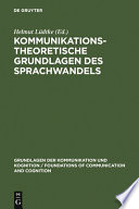 Kommunikationstheoretische Grundlagen des Sprachwandels /