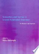 Semantics and syntax in lexical functional grammar : the resource logic approach /