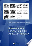 Derivation and explanation in the Minimalist Program /
