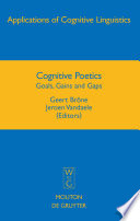 Cognitive poetics : goals, gains and gaps /