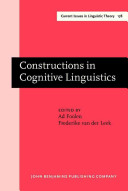 Constructions in cognitive linguistics : selected papers from the International Cognitive Linguistics Conference, Amsterdam, 1997 /