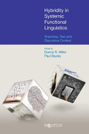 Hybridity in systemic functional linguistics : grammar, text and discursive context /