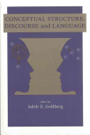 Conceptual structure, discourse, and language /