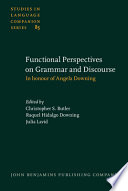 Functional perspectives on grammar and discourse : in honour of Angela Downing /