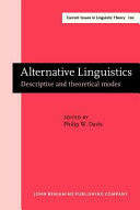 Alternative linguistics : descriptive and theoretical modes /
