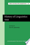 History of linguistics, 1993 : papers from the Sixth International Conference on the History of the Language Sciences (ICHoLS VI), Washington, D.C., 9-14 August 1993 /