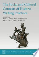 The social and cultural contexts of historic writing practices.