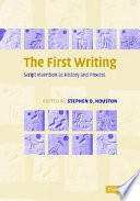 The first writing : script invention as history and process /