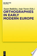 Orthographies in early modern Europe /