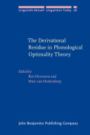 The derivational residue in phonological optimality theory /