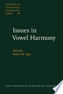 Issues in vowel harmony /