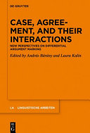 Case, agreement, and their interactions : new perspectives on differential argument marking /