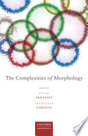The complexities of morphology /