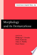 Morphology and its demarcations : selected papers from the 11th Morphology Meeting, Vienna, February 2004 /