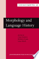 Morphology and language history : in honour of Harold Koch /