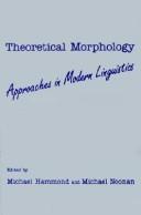 Theoretical morphology : approaches in modern linguistics /