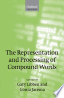 The representation and processing of compound words /