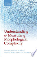 Understanding and measuring morphological complexity /