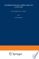 Interdisciplinary approaches to language : essays in honor of S.-Y. Kuroda /